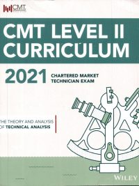 CMT Level II Curriculum 2021: The Theory and Analysis of Technical Analysis (2021)