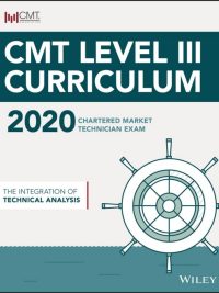 CMT Level III Curriculum 2020: The Integration of Technical Analysis (2020)