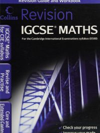 Collins Revision IGCSE Maths Revision Guide and Workbook (Core and Extended) - For the Cambridge International Examinations syllabus (0580)