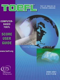 Computer-Based TOEFL Score User Guide - 2000-2001 Edition (2000)
