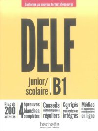 DELF junior/scolaire B1 - Conforme au nouveau format d'épreuves (2021)