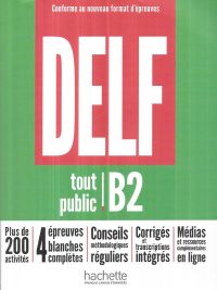 DELF tout public B2 - Conforme au nouveau format d'épreuves (2022)