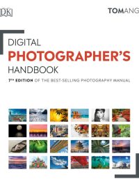 Digital Photographer's Handbook 7th Edition (2020)