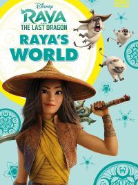 Disney Raya and the Last Dragon: Raya's World
