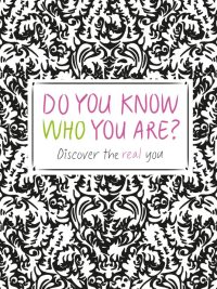 Do You Know Who You Are? Discover the real you (2014)