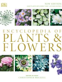 Encyclopedia of Plants & Flowers: New Edition (2019)