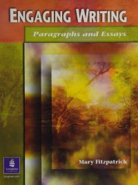 Engaging Writing: Paragraphs and Essays (2005)