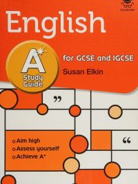 English A* Study Guide for GCSE and IGCSE (2011)