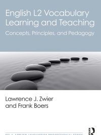 English L2 Vocabulary Learning and Teaching: Concepts Principles and Pedagogy (2023)