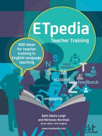 ETpedia Teacher Training: 500 ideas for teacher training in English language teaching (2020)