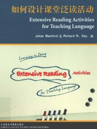 Extensive Reading Activities for Teaching Language (如何设计课堂泛读活动) (2012)