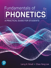 Fundamentals of Phonetics: A Practical Guide for Students (Sixth Edition) (2025)