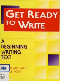 Get Ready to Write: A Beginning Writing Text (1998)