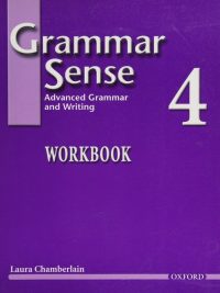 Grammar Sense 4: Advanced Grammar and Writing Workbook (2008)