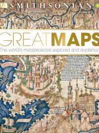 Great Maps: The World's Masterpieces Explored and Explained (2014)