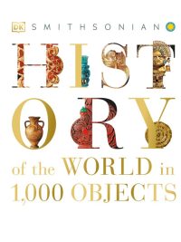 History of the World in 1000 Objects - Second Edition (2020)