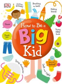 How to Be a Big Kid (First American Edition) (2018)