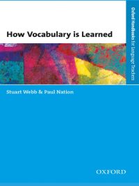 How Vocabulary is Learned (Oxford Handbooks for Language Teachers) (2017)