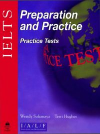 IELTS Preparation and Practice: Practice Tests with Annotated Answer Key (2002)