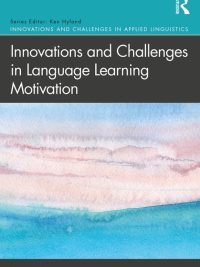 Innovations and Challenges in Language Learning Motivation (2020)