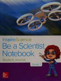 Inspire Science Be a Scientist Notebook Student Journal Grade 1 (2017)