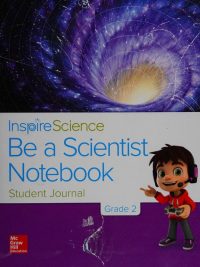 Inspire Science: Be a Scientist Notebook - Student Journal Grade 2 (2017)