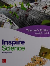 Inspire Science: Ecosystems - Teacher's Edition - Grade 5 - Unit 2 (2020)