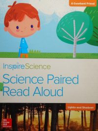 Inspire Science: Science Paired Read Aloud - Lights and Shadows (2016)