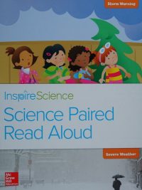 Inspire Science: Science Paired Read Aloud - Severe Weather / Storm Warning (2016)
