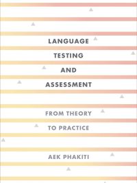 Language Testing and Assessment: From Theory to Practice (2025)