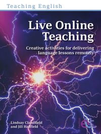 Live Online Teaching: Creative activities for delivering language lessons remotely (2021)