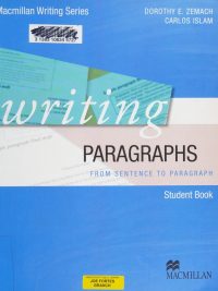 Macmillan Writing Series: Writing Paragraphs - From Sentence to Paragraph Student Book