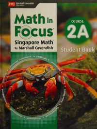 Math in Focus: Singapore Math by Marshall Cavendish Course 2A Student Book