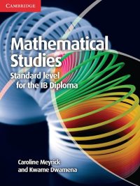 Mathematical Studies Standard level for the IB Diploma (2013)