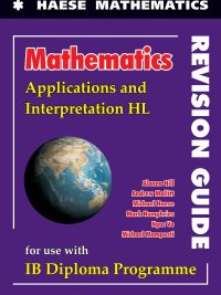 Mathematics: Applications and Interpretation HL Revision Guide (First Edition) (2020)