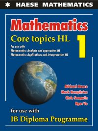 Mathematics: Core Topics HL 1 (IB Diploma Programme) (2019)