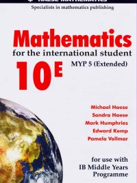 Mathematics for the International Student 10E MYP 5 (Extended) (2014)