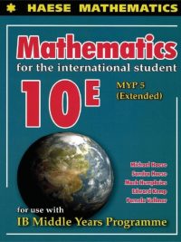 Mathematics for the international student 10E MYP 5 (Extended) (2014)