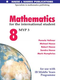 Mathematics for the International Student 8 (MYP 3) (2008)