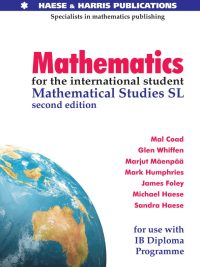 Mathematics for the international student: Mathematical Studies SL second edition (2010)