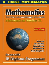 Mathematics for the International Student: Mathematical Studies SL (Third Edition) - for use with IB Diploma Programme (2012)