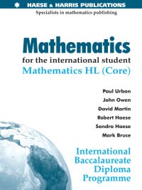 Mathematics for the international student: Mathematics HL (Core) - International Baccalaureate Diploma Programme (2004)