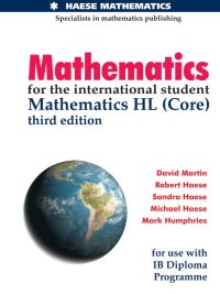 Mathematics for the international student Mathematics HL (Core) third edition (2012)