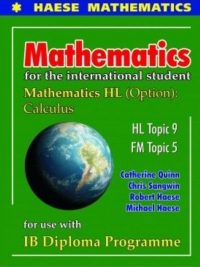 Mathematics for the international student - Mathematics HL (Option): Calculus (First Edition) (2013)