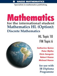 Mathematics for the International Student - Mathematics HL (Option): Discrete Mathematics (First Edition) (2014)