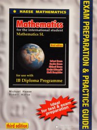 Mathematics for the International Student: Mathematics SL - Exam Preparation & Practice Guide (Third Edition) (2012)