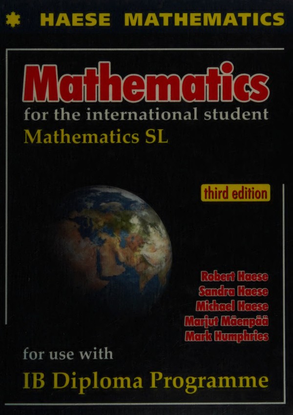 Mathematics for the international student: Mathematics SL - Third Edition