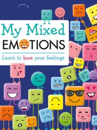My Mixed Emotions: Learn to love your feelings (2018)