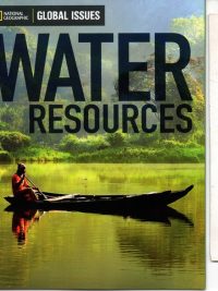 National Geographic Global Issues: Water Resources