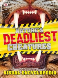 Nature's Deadliest Creatures: Visual Encyclopedia (2018)